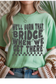 We'll Burn That Bridge Graphic Tee