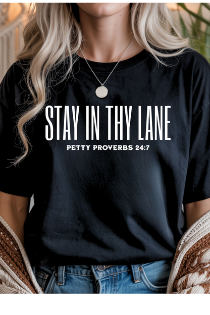 Stay In Thy Lane Graphic Tee