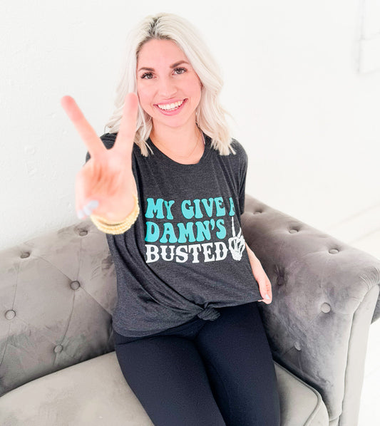 My Give A Damn's Busted Graphic Tee