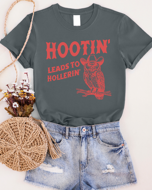 Hootin' Leads To Hollerin' Graphic Tee