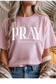 Pray Graphic Tee