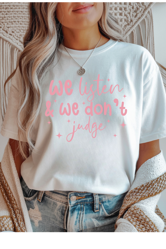We Listen Graphic Tee