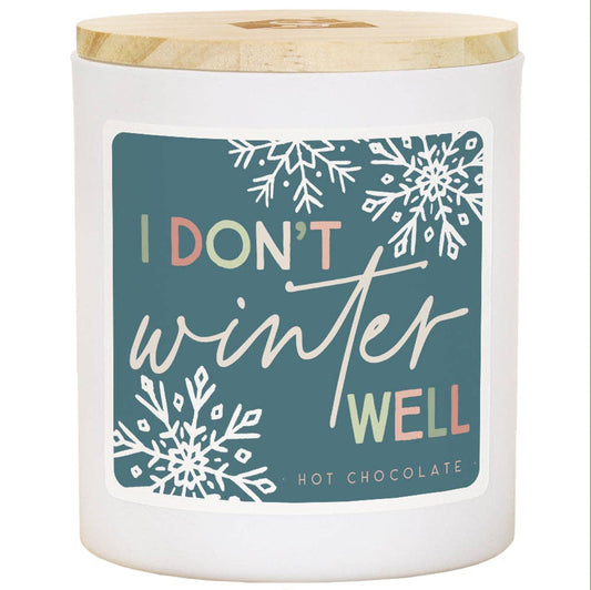 Don't Winter Well - HOT - Candles